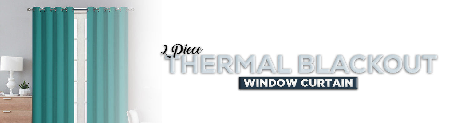 2 PIECE THERMAL BLACKOUT WINDOW CURTAIN