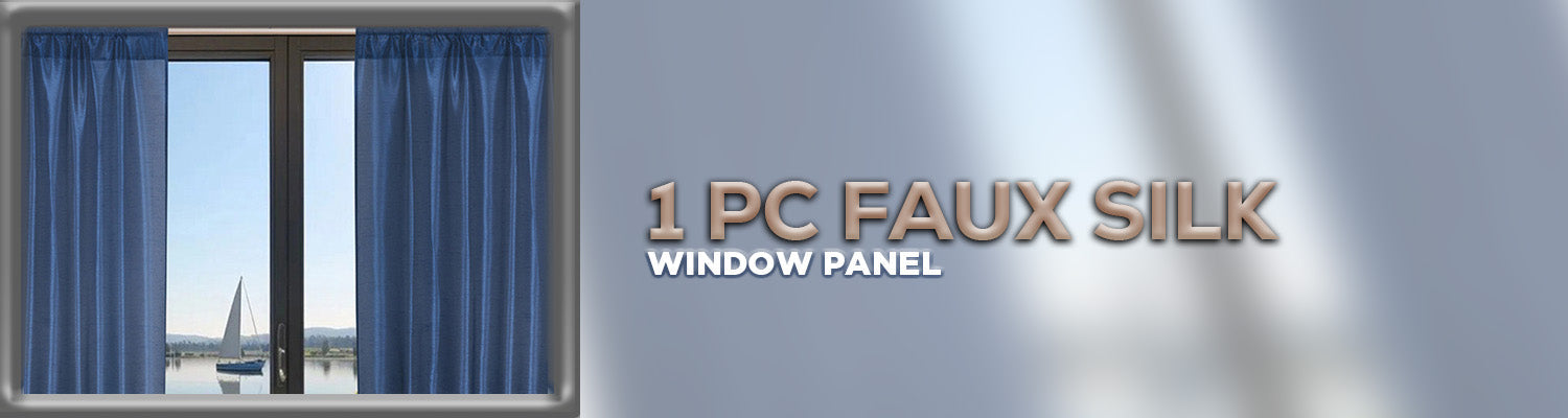 PIECE FAUX SILK WINDOW PANEL